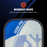 ONIX Composite Evoke Pro Pickleball Paddle, Widebody Shape: Offers the Largest Sweet Spot for Better Contact