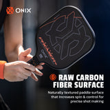 ONIX Evoke Premier Raw Carbon, Raw Carbon Fiber Surface, naturally textured paddle surface that increases spin & control for precise shot making